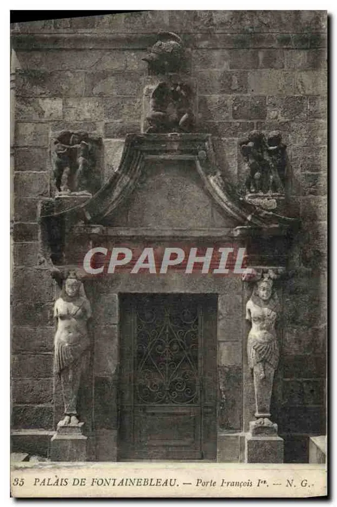 Schloss Fontainebleau — Tor von François I — N.G. - Vorderseite