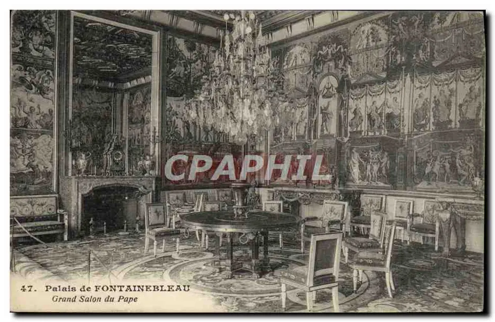 Schloss FONTAINEBLEAU — Grand Salon du Pape — unbekannter Verlag, n° 47 - Vorderseite