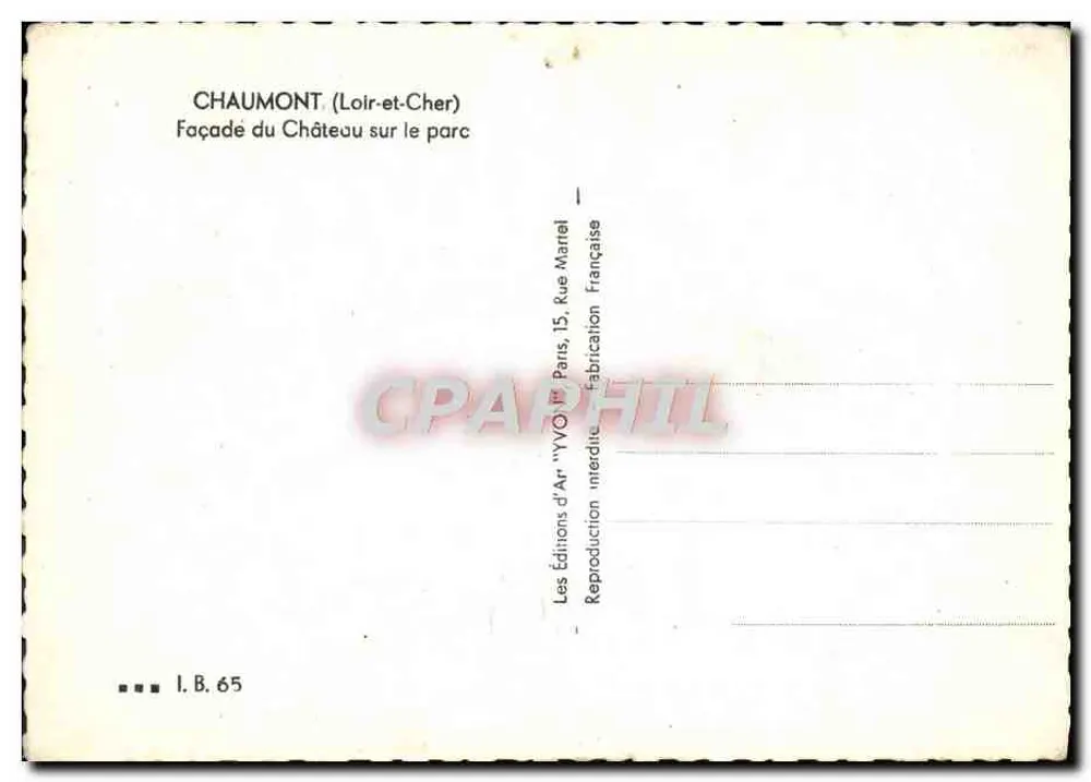 Chaumont (Loir-et-Cher) — Fachada do Castelo no Parque — Edições de Arte 'YVO' Paris - Verso