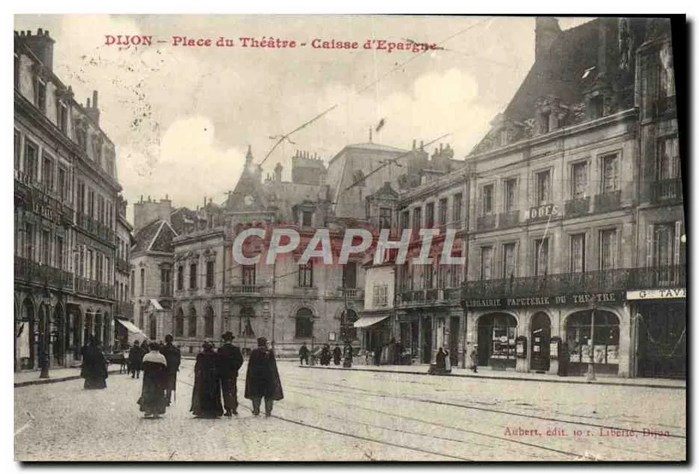 Dijon — Place du Théâtre — Caisse d'Epargne — Aubert, Verlag 10 r. Liberté, Dijon - Vorderseite