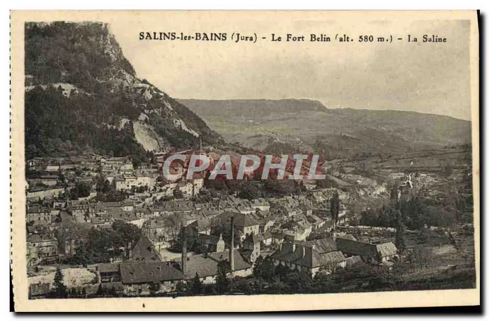 Salins-les-Bains (Jura) — Fort Belin (Höhe 580 m.) — Die Saline - Vorderseite