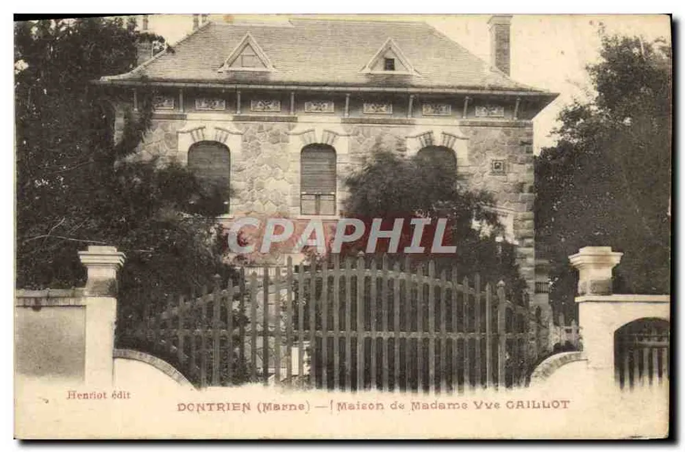 Dontrien (Marne) — Huis van Mevrouw weduwe GAILLOT — Henriot uitgever - Voorkant
