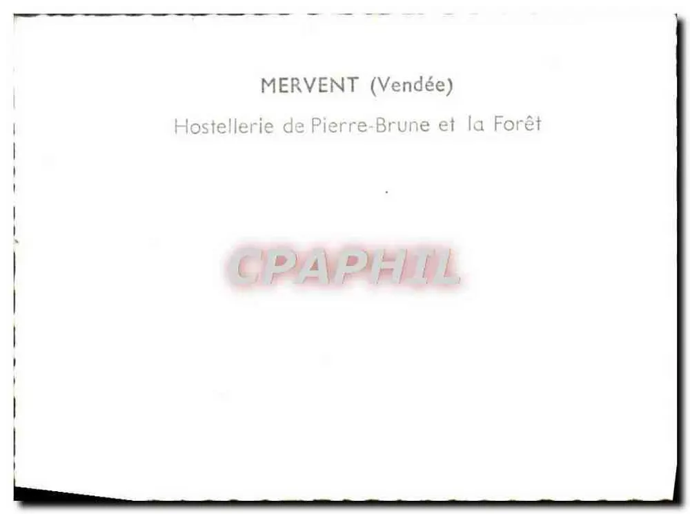 Mervent (Vendée) — Hostellerie de Pierre-Brune e a Floresta - Verso