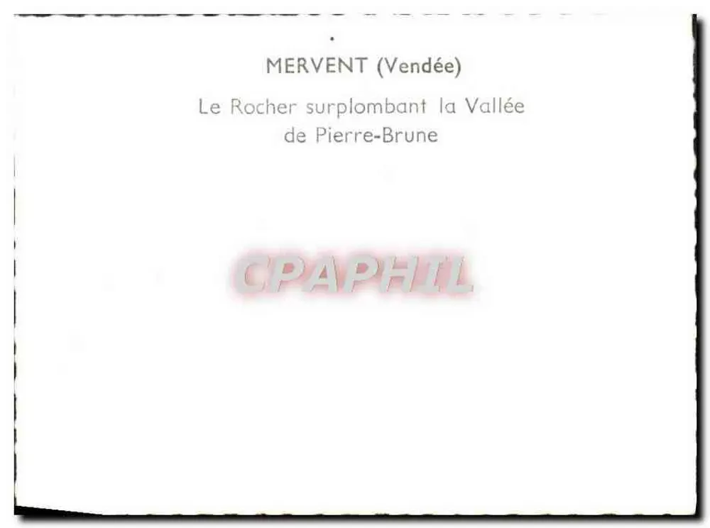 Mervent (Vendée) — O Rocha sobre a Vale de Pierre-Brune - Verso