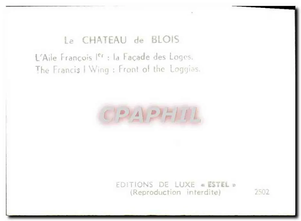 Schloss Blois — Flügel François Ier: Fassade der Loggien — Luxusausgabe « ESTEL » n°2502 - Rückseite