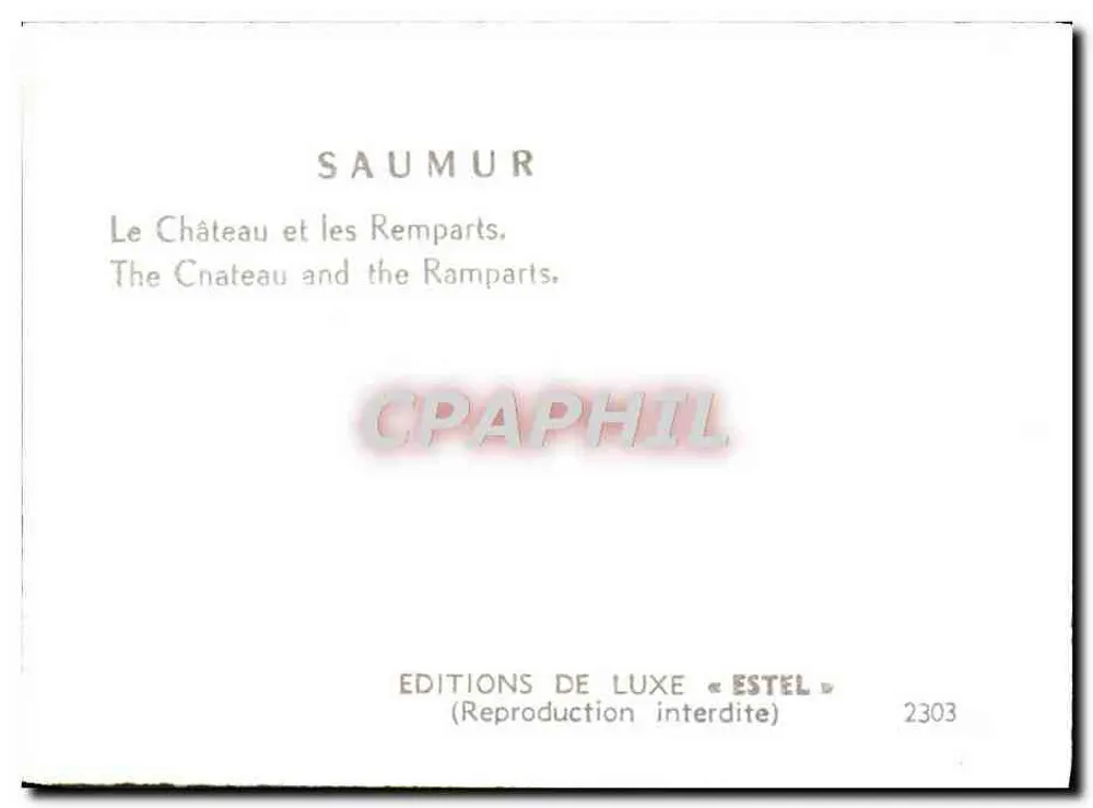 Saumur — O Castelo e os Muros — Edições de Luxo « Estel » n° 2303 - Verso