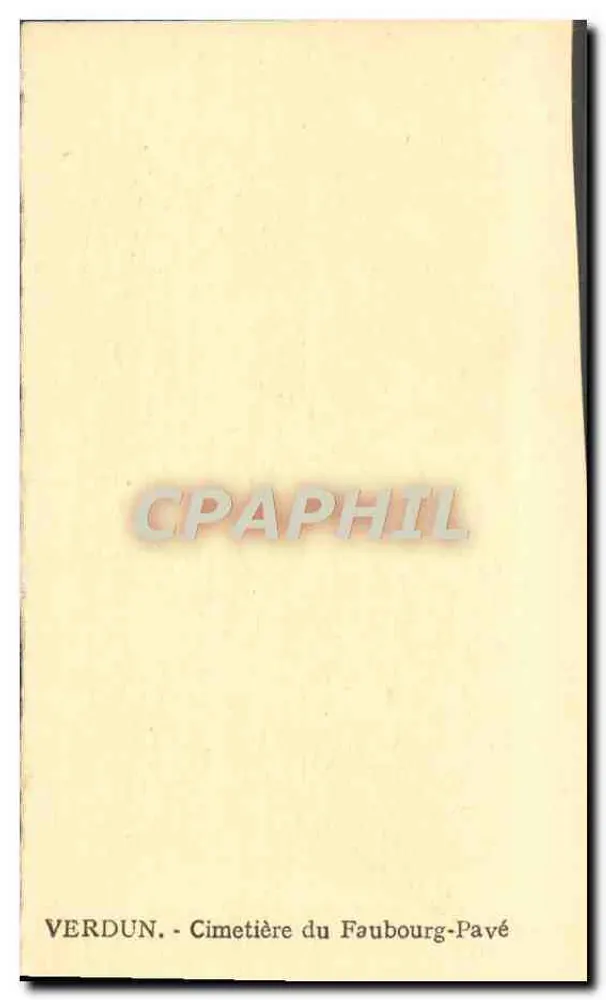 Verdun — Cimetière du Faubourg-Pavé — éditeur CPAPHIL, n° de série non visible - Rückseite