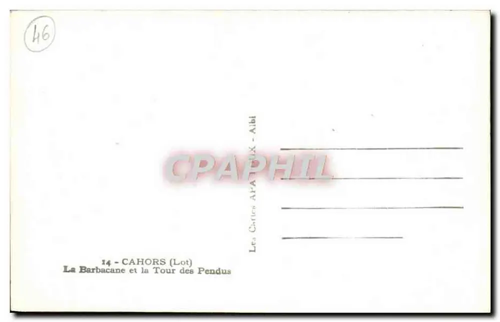 Die Barbacane und die Turm der Hängenden — Cahors (Lot) — Les Cartes APA - Albi - Rückseite