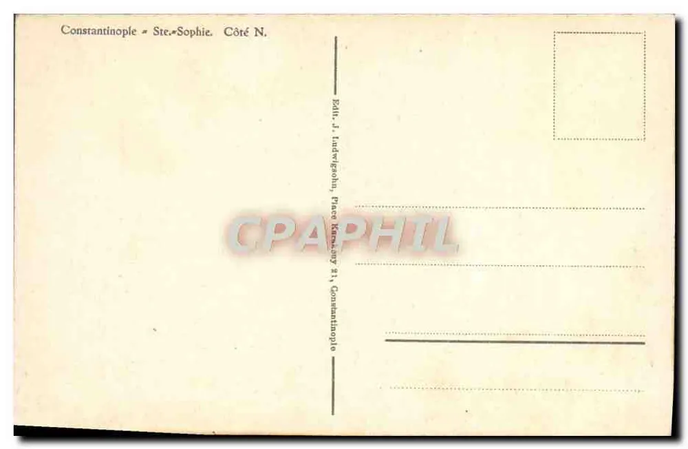 Constantinopla - Santa Sofia - Lado Norte — Edit. J. Ludwigschuh, Place Kennedy 21, Constantinopla - Verso