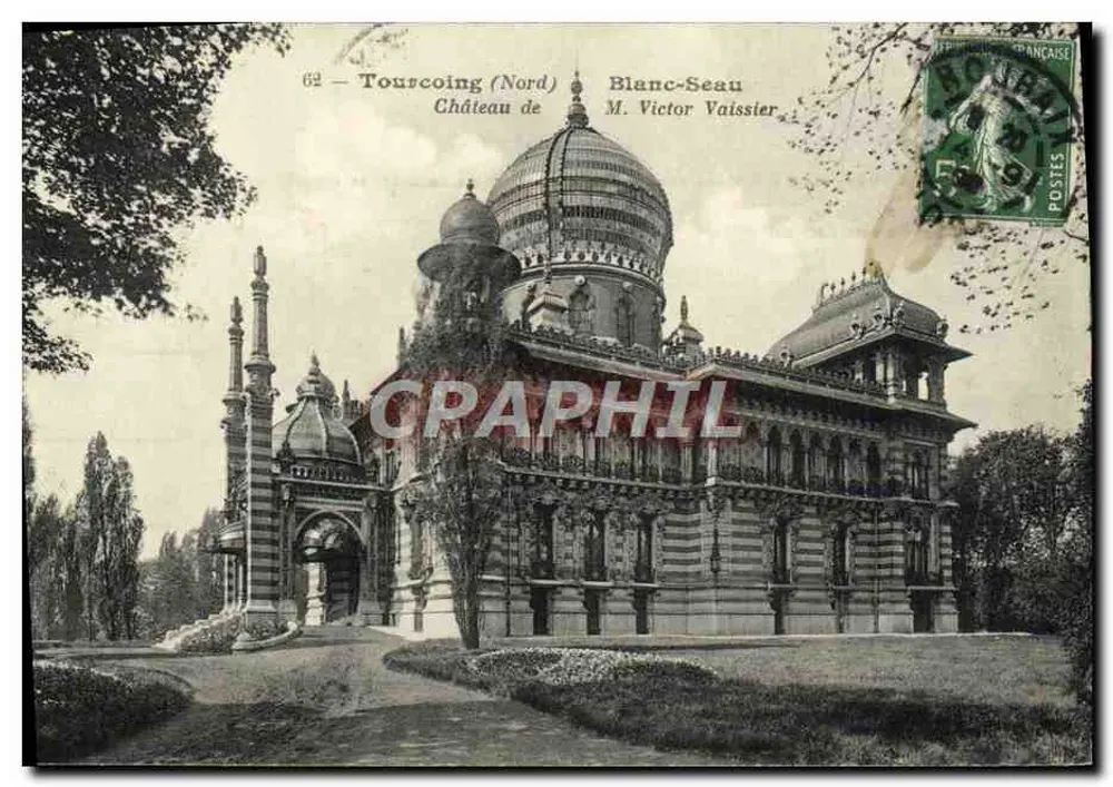 Schloss Blanc-Seau in Tourcoing (Nord) — Eigentum von Herrn Victor Vaissier — unbekannter Verlag, Seriennummer 62 - Vorderseite