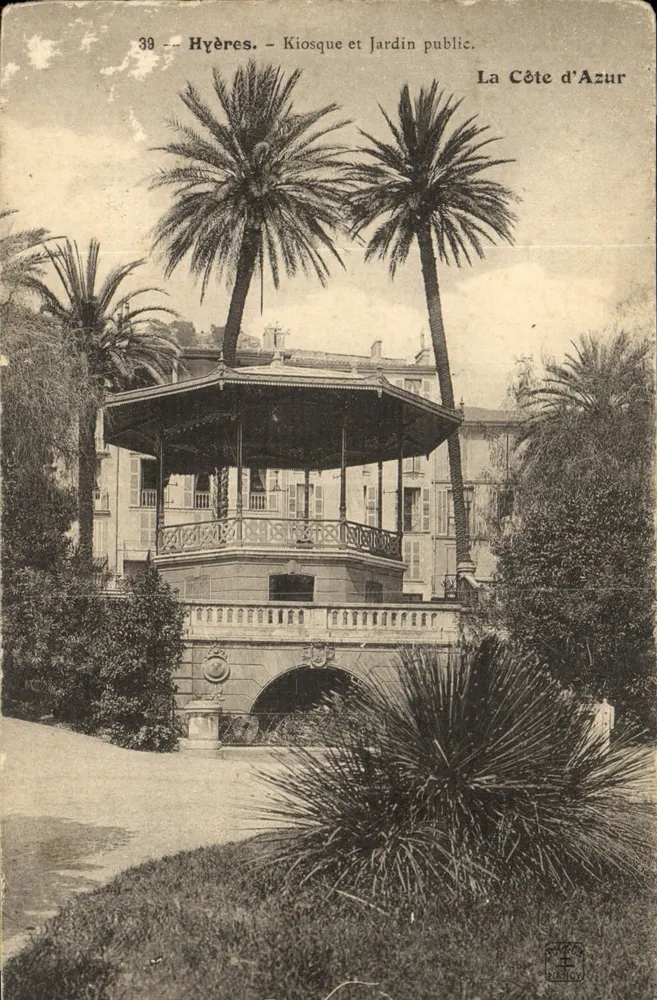 Hyères — Kiosque et Jardin public — La Côte d'Azur, éditeur NANOV - Frente