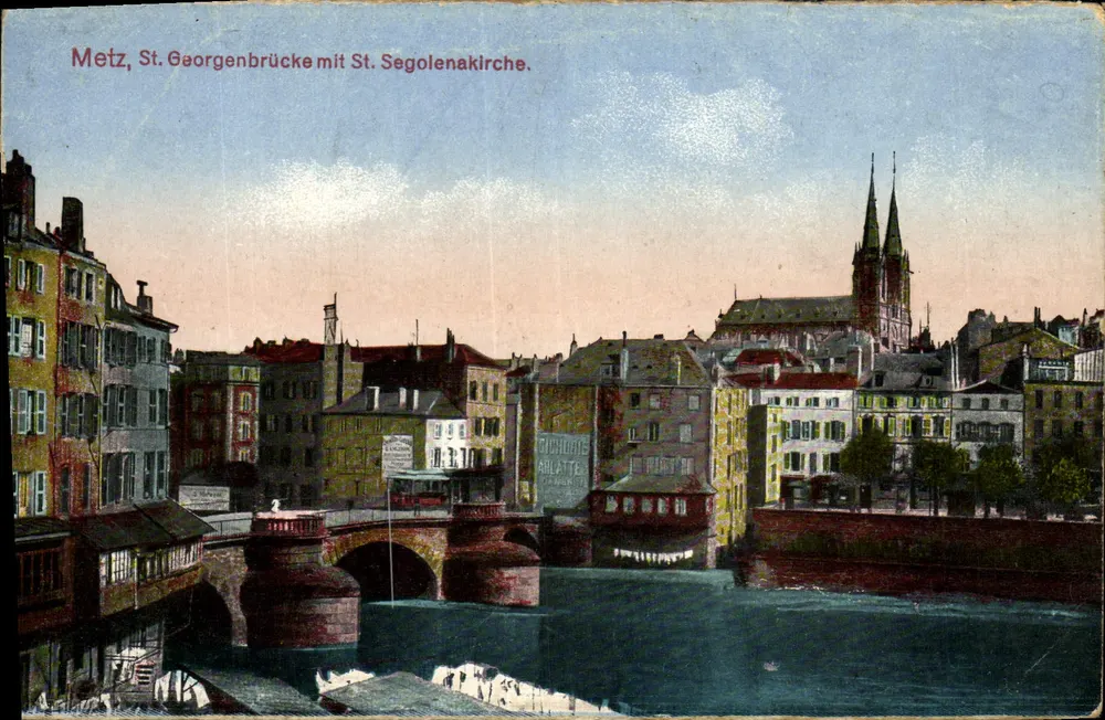 Metz, St. Georgenbrücke mit St. Segolenakirche — Gerhard Blumlein & Co., Frankfurter Straße, Orf.-Aathn, genehmigte Wiedergabe - Vorderseite
