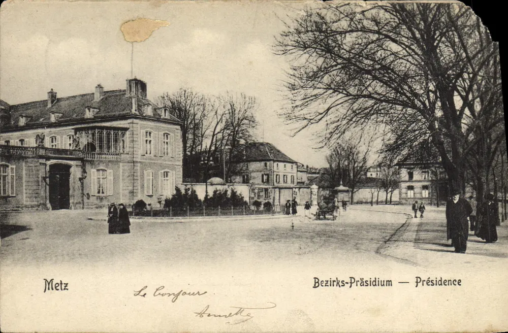Metz — Le Congour — Bezirks-Präsidium — Présidence - Frente