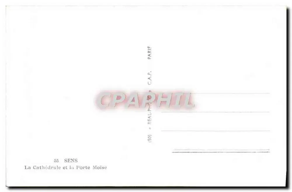 Sens: Die Kathedrale und das Tor Moise — Verlag REAL-PHOTO, n°55 - Rückseite