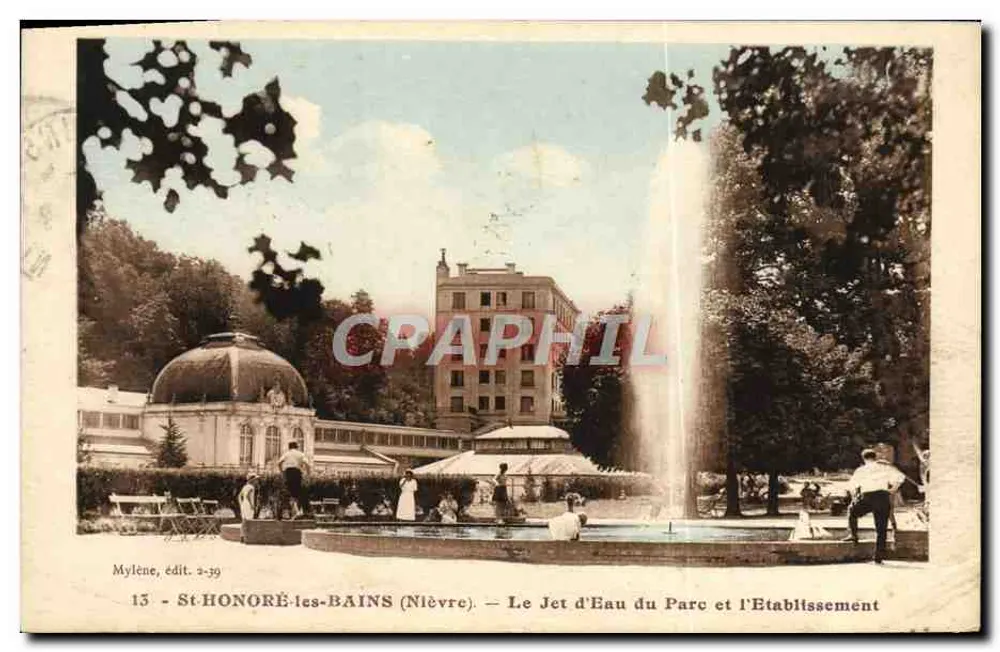 St-HONORÉ-LES-BAINS (Nièvre) — Der Wasserspurt im Park und das Kurhaus — Éditeur Mylène, n°13 - Vorderseite