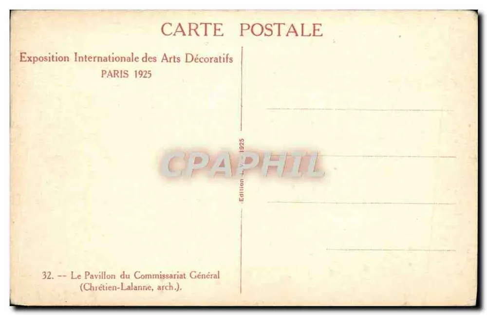 Der Pavillon des Generalkommissariats — Internationale Ausstellung für Dekorative Künste 1925 — Chrétien-Lalanne-Ausgabe, Nr. 32 - Rückseite
