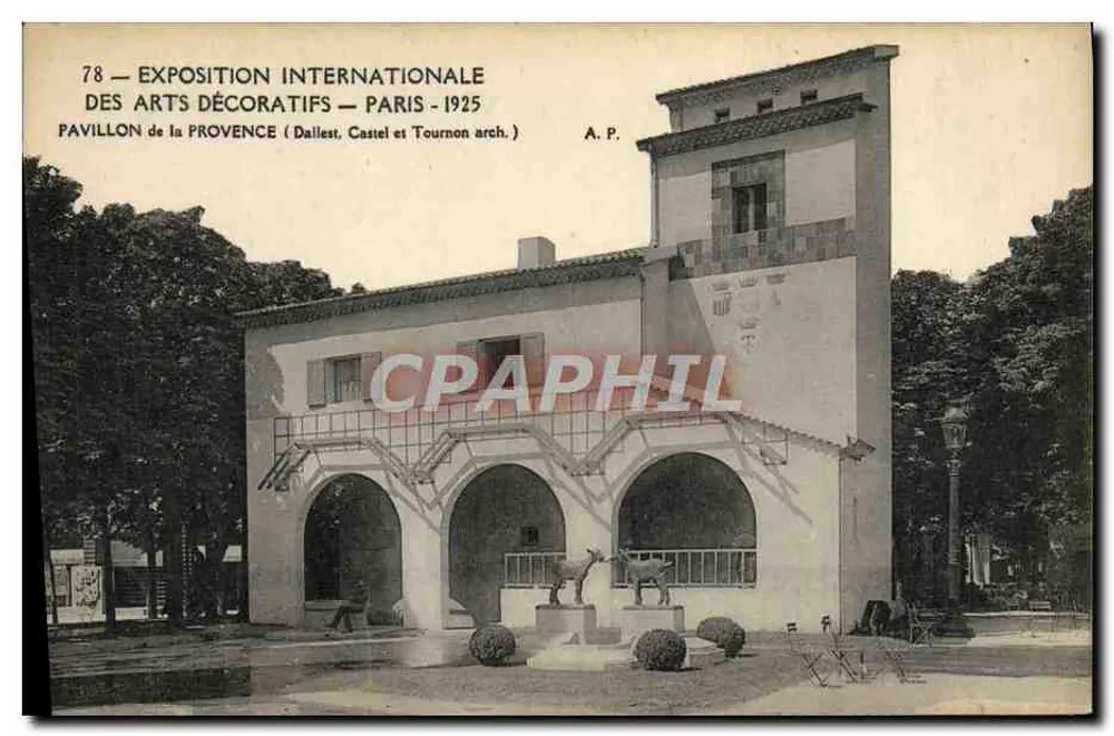 Pavillon de la Provence — Internationale Ausstellung für Dekorative Künste — Paris 1925 — A. P. - Vorderseite