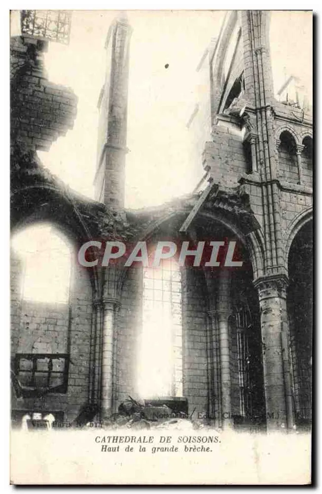 Cathédrale de Soissons — Haut de la grande brèche — Éditeur : C. M. J. / N° 511 - Vorderseite
