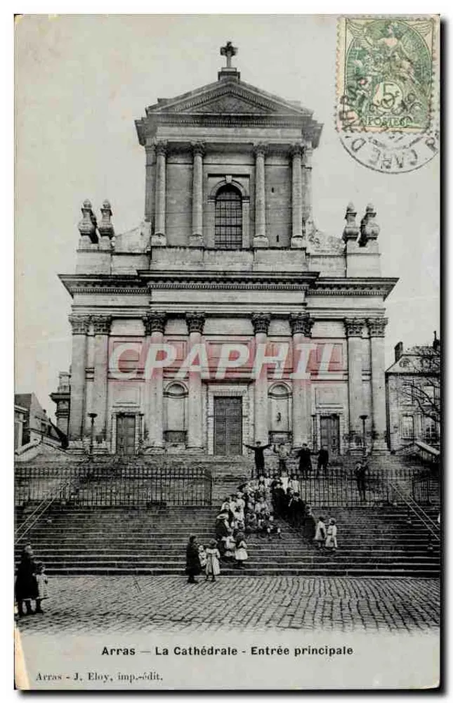 Arras — La Cathédrale — Entrée principale — J. Elloy, imp.-édit. - Vorderseite