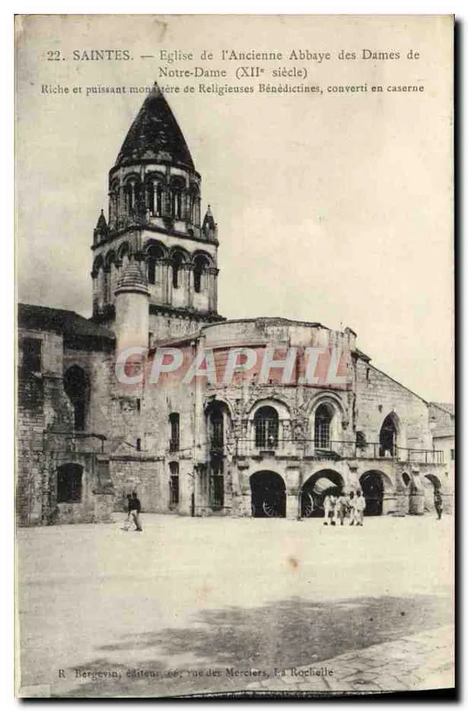 Saintes — Kirche der ehemaligen Abtei der Damen von Notre-Dame (12. Jahrhundert), umgewandelt in eine Kaserne — R. Bergevin, Verlag, 66, rue des Merciers, La Rochelle - Vorderseite