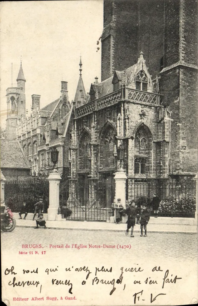 Bruges — Portail de l'Église Notre-Dame (1470) — Éditeur Albert Sugg, à Gard, Série N. 17 - Vorderseite