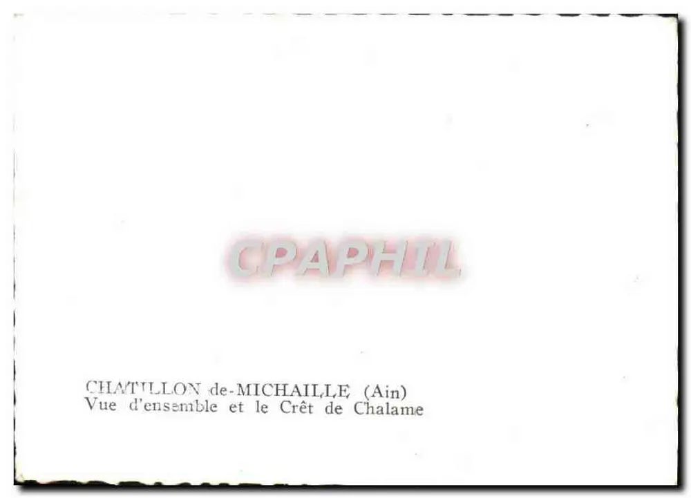 Chatillon-de-Michaille (Ain) — Vista Geral e o Crêt de Chalame — editor CPHAPHIL - Verso