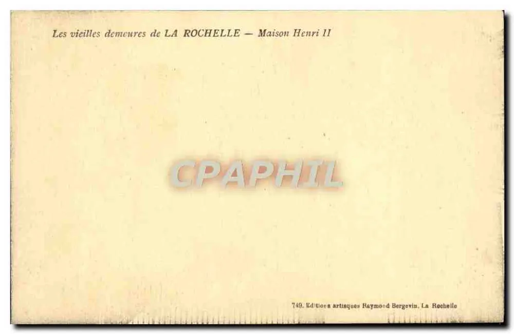 Die alten Häuser von LA ROCHELLE — Haus Henri II — Verlag Raymond Bergevin - Rückseite