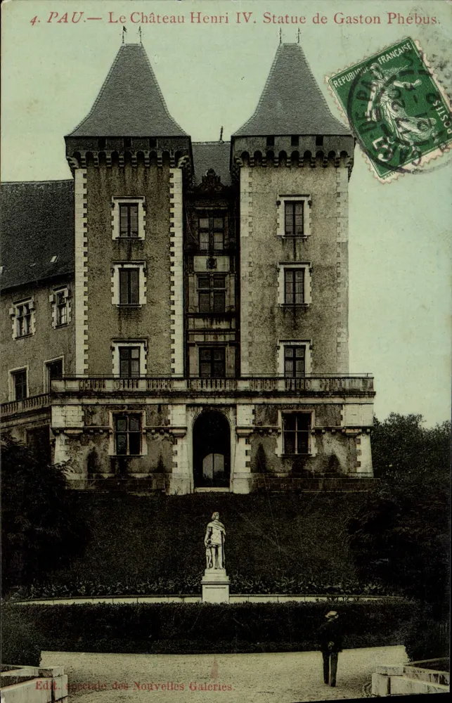 PAU — Ansicht des Schlosses Henri IV. Statue von Gaston Phébus — Sonderausgabe der Nouvelles Galeries - Vorderseite
