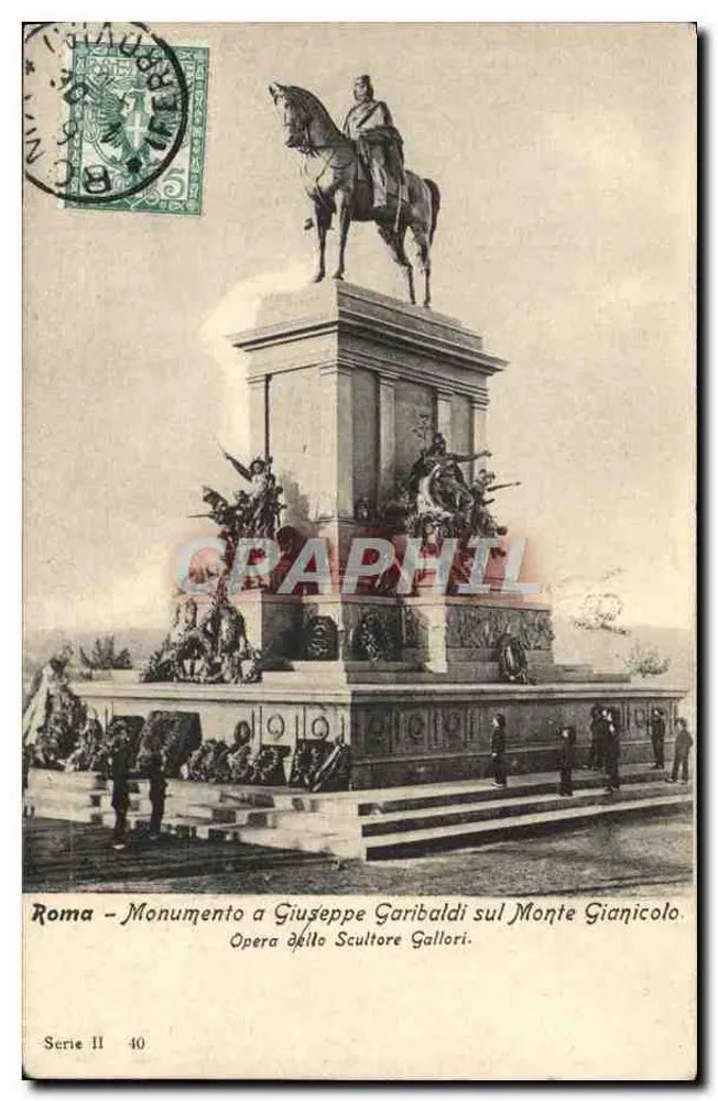 Roma - Monumento a Giuseppe Garibaldi sul Monte Gianicolo — Opera dello Scultore Gallori. Impression sur la carte. Serie II 40 - Vorderseite