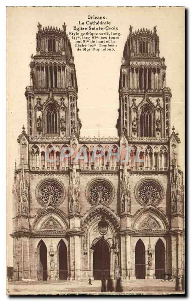 Orléans. Die Kathedrale Sainte-Croix — Vielfältig gotischer Stil, Länge 147m, Breite 63m, ihre Türme sind 87m hoch und der Turm 102m — von Mgr Dupanloup - Vorderseite