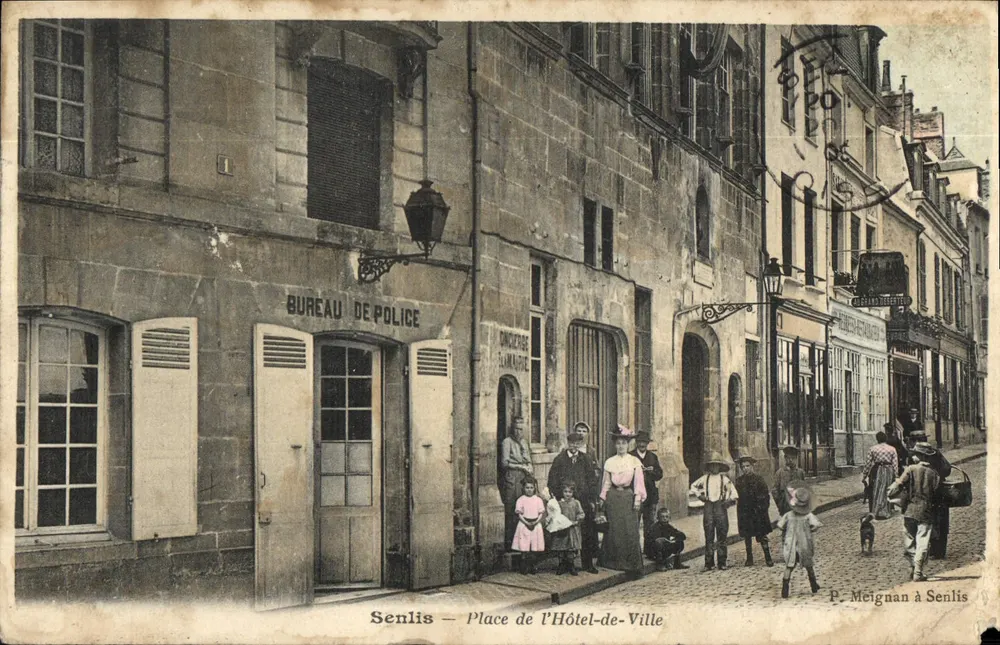 Senlis — Place de l'Hôtel-de-Ville — Polizeibüro — Verleger P. Meignan in Senlis - Vorderseite