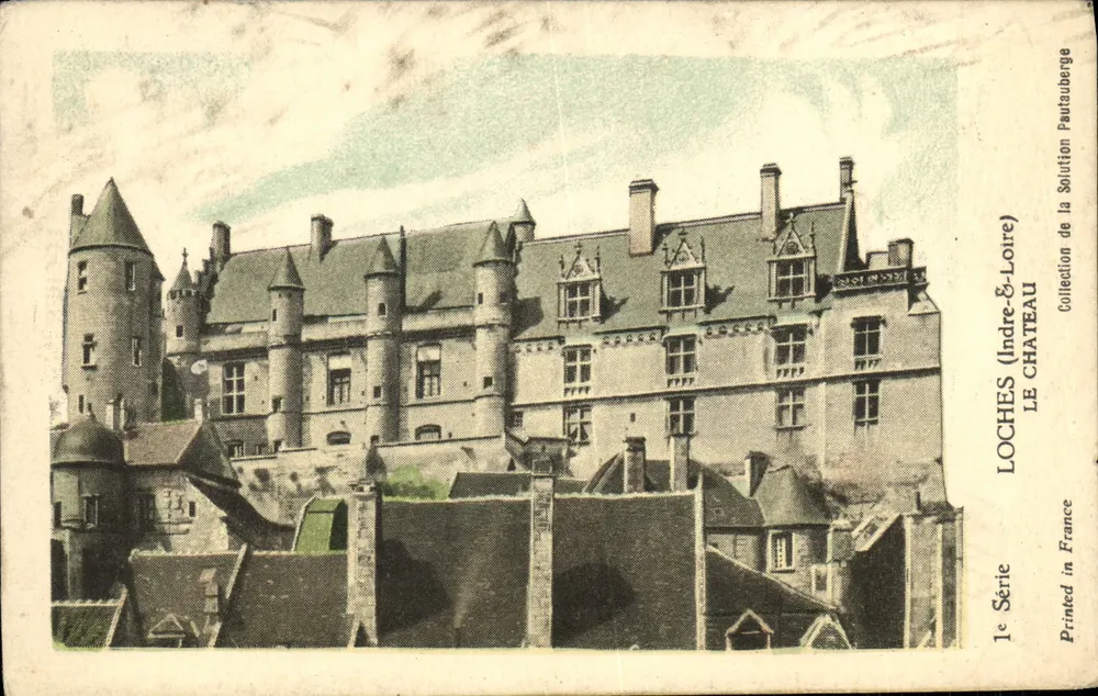 Loches (Indre-et-Loire) — Le Château — éditeur Solution Pautaubeerge, 1e Série - Frente