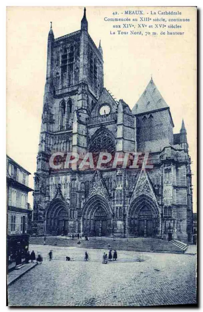 Meaux — A Catedral — iniciada no século XIII, continuada nos séculos XIV, XV e XVI — editada por J. Bourgogne, Château-Thierry - Frente