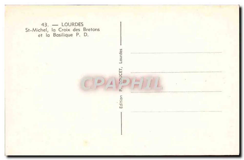 Lourdes — St-Michel, die Kreuz der Bretonen und die Basilika P.D. — Edition P. DOUCET, Lourdes - Rückseite
