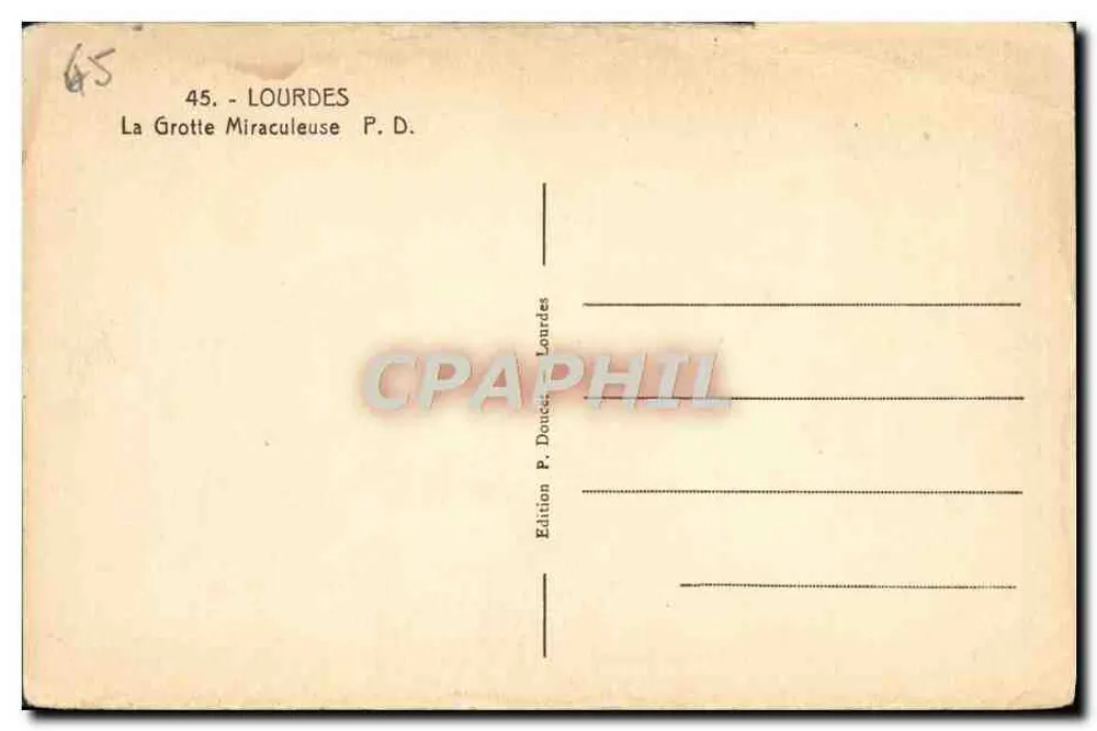 La Grotte Miraculeuse — Lourdes — Édition P. Doucet Lourdes - Verso