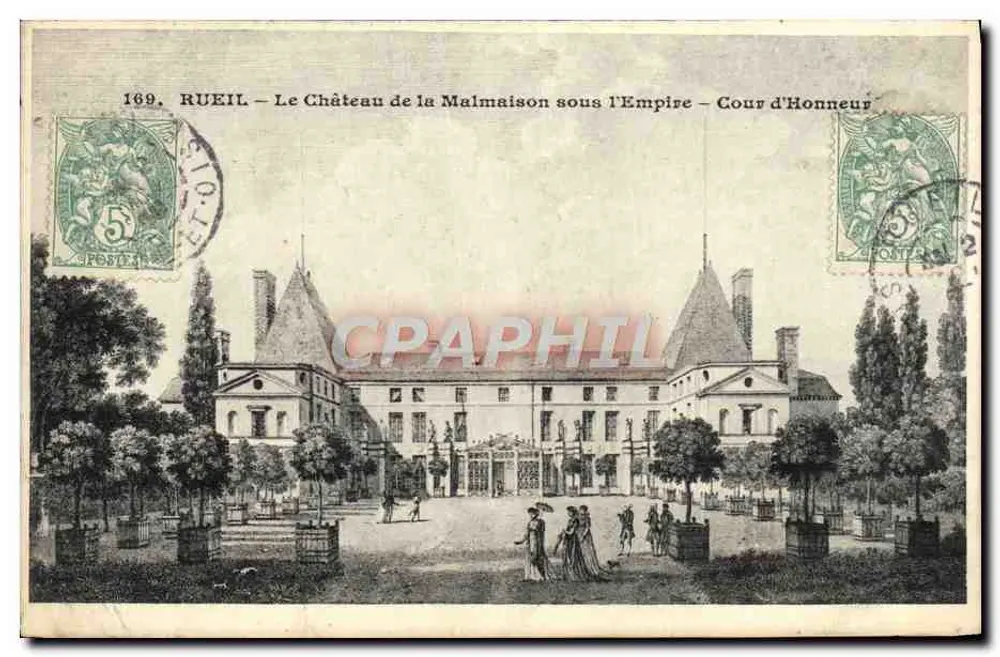 RUEIL — Das Schloss Malmaison unter der Herrschaft Napoleons — Ehrenhof — Verlag: Imp. de la Malmaison, n° 169 - Vorderseite