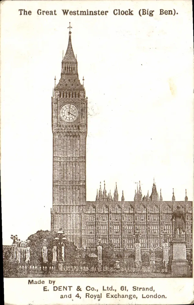 Il Grandissimo Orologio di Westminster (Big Ben) — E. DENT & Co., Ltd., 61, Strand, Londra - Recto