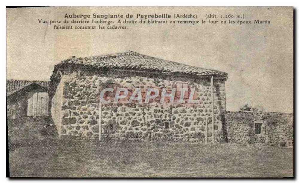 Auberge Sanglante de Peyrebeille (Ardèche) — alt. 1.260 m. — vista tirada atrás da auberge, com o forno onde os esposos Martin faziam consumir os corpos - Frente