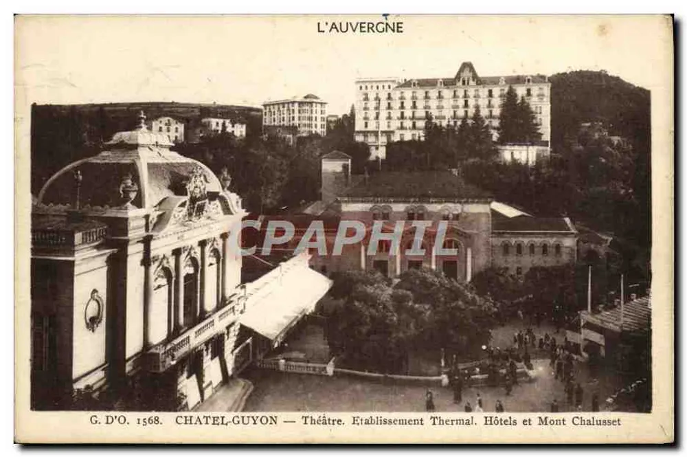Auvergne — Theater, Thermalbad, Hotels und Mont Chalusset — Chatel-Guyon - Vorderseite