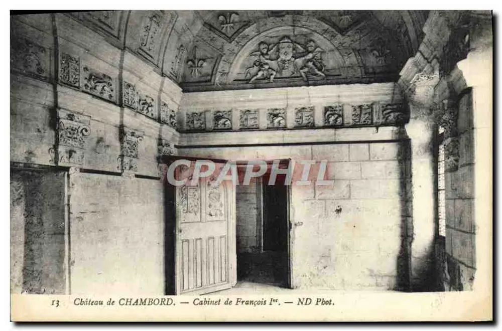 Château de CHAMBORD — Cabinet von François I — ND Pbot. - Vorderseite