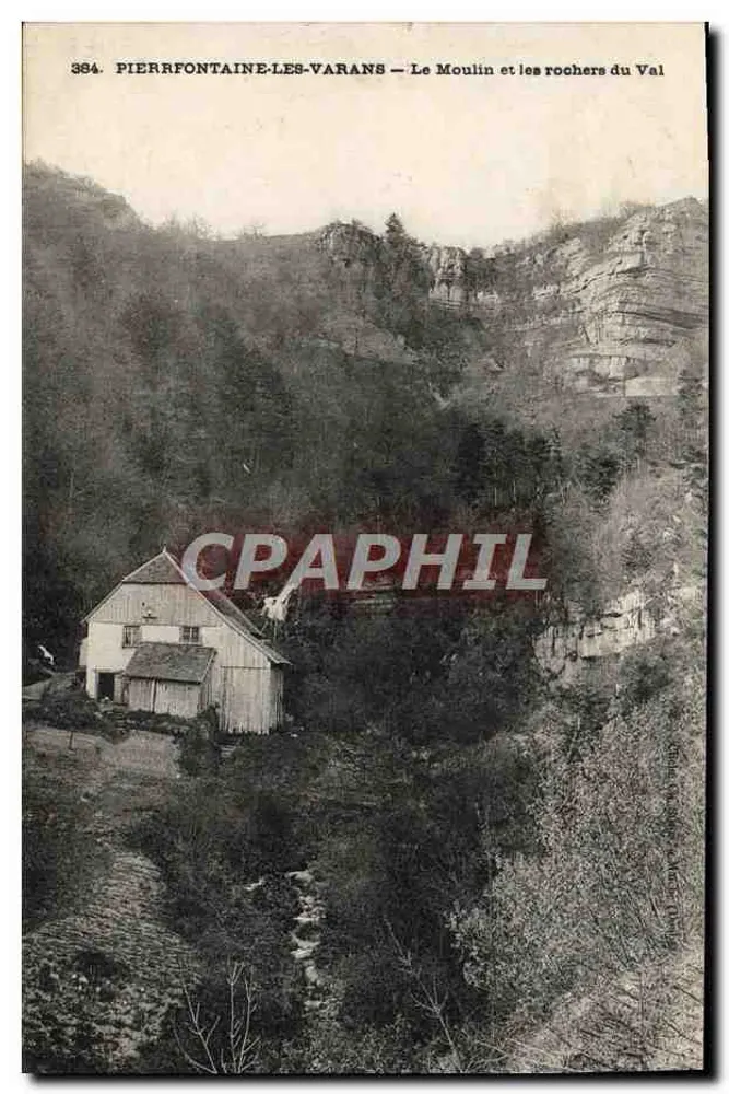 Pierrfontaine-les-Varans — Das Mühle und die Felsen des Val — Unbekannter Verlag, Nr. 384 - Vorderseite
