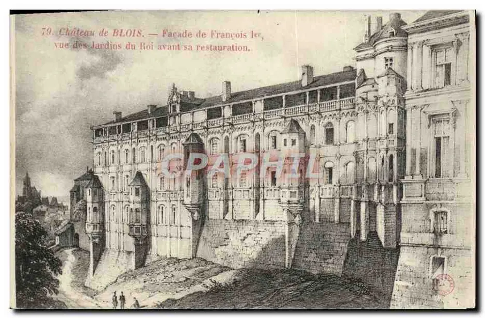 Château de Blois — Façade de François Ier, vue des Jardins du Roi avant sa restauration — n°79 - Recto