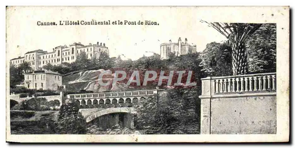 Cannes. Das Hotel Continental und die Brücke von Rion. - Vorderseite