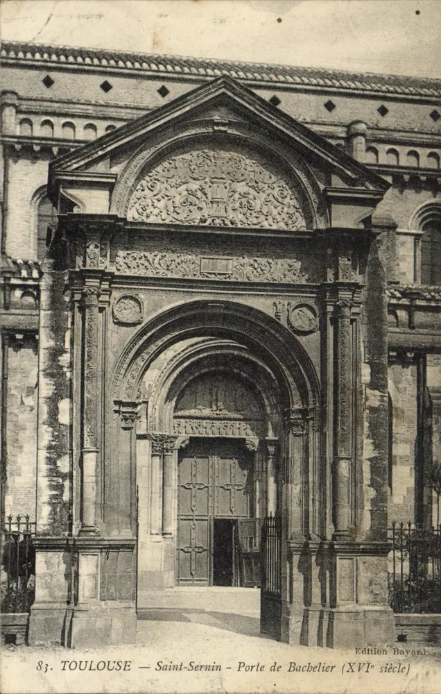 Toulouse — Saint-Sernin — Porte de Bachelier (XVIe siècle) — Édition Bayard - Recto