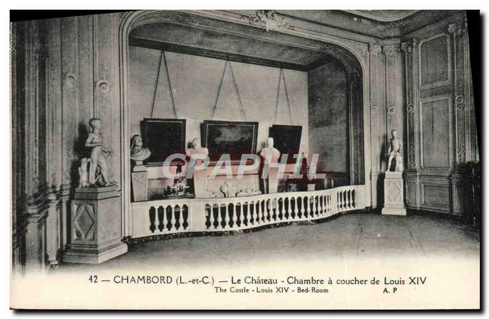 Chambord (L.-et-C.) — Das Schloss — Schlafzimmer von Ludwig XIV — A. P. n°42 - Vorderseite