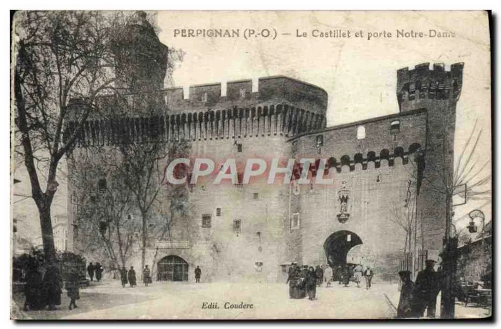 Perpignan (P.-O.) — Le Castillet et porte Notre-Dame — Édité par Edii. Coudere - Frente
