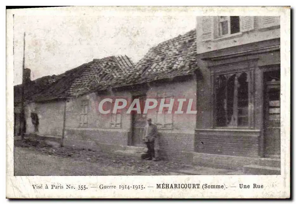 Méharicourt (Somme) — Une Rue après la Guerre 1914-1915 — Visé à Paris No. 355 - Frente