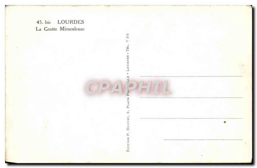 De Mirakelgrot — Lourdes — Uitgave P. Doucet, 8, Plein P. Doucet, Lourdes - Achterkant