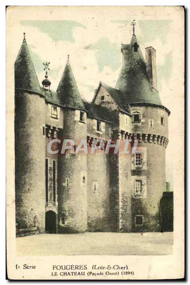 Fougères (Loir-et-Cher) — O Castelo (Fachada Oeste) — 1ª Série (1894) - Frente
