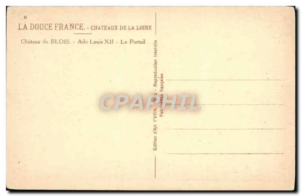Château de Blois — Flügel von Louis XII — Der Portal — Édition d'Art YVON - Rückseite
